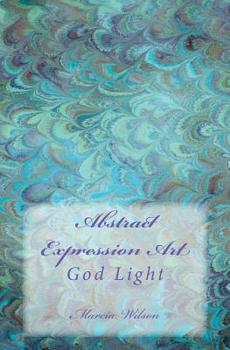Paperback Abstract Expression Art: God Light Book
