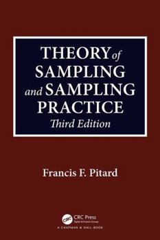 Hardcover Theory of Sampling and Sampling Practice, Third Edition Book