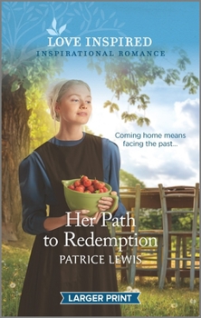 Mass Market Paperback Her Path to Redemption: An Uplifting Inspirational Romance [Large Print] Book