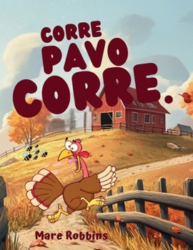 Paperback Corre, Pavo Corre [Spanish] Book