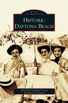 Hardcover Historic Daytona Beach Book