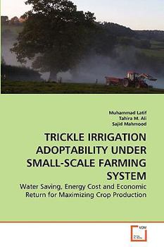 Paperback Trickle Irrigation Adoptability Under Small-Scale Farming System Book