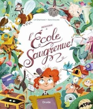 Paperback BIENVENUE A L'ECOLE SAUGRENUE ! [French] Book