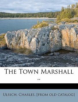 Paperback The Town Marshall .. Book
