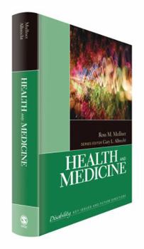 Health and Medicine (Sage Reference Series on Disability: Key Issues and Future Directions