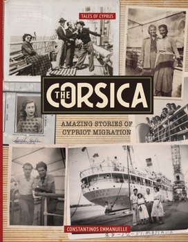 Paperback The Corsica: Amazing Stories of Cypriot Migration Book