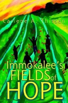 Paperback Immokalee's Fields of Hope Book