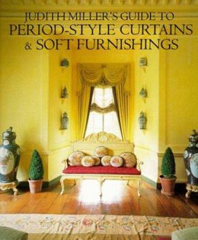 Hardcover Judith Miller's Guide to Period-Style Curtains and Soft Furnishings Book