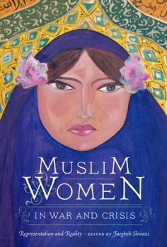 Paperback Muslim Women in War and Crisis: Representation and Reality Book