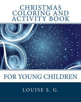 Paperback Christmas Coloring and Activity Book: For Young Children Book