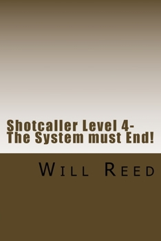 Paperback Shotcaller Level 4: The System must End! Book