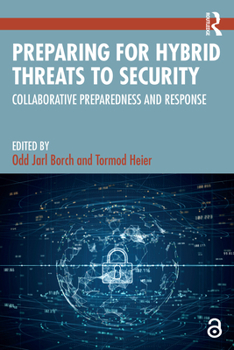Paperback Preparing for Hybrid Threats to Security: Collaborative Preparedness and Response Book
