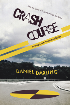 Paperback Crash Course: Forming a Faith Foundation for Life Book