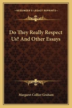 Paperback Do They Really Respect Us? And Other Essays Book