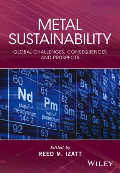 Hardcover Metal Sustainability: Global Challenges, Consequences, and Prospects Book