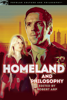 Paperback Homeland and Philosophy: For Your Minds Only Book