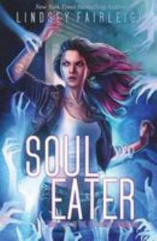 Soul Eater - Book #4 of the Kat Dubois Chronicles