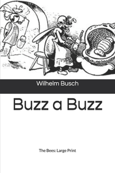Paperback Buzz a Buzz, The Bees: Large Print Book