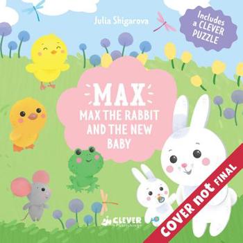 Board book Max the Rabbit and the New Baby: Includes a Clever Puzzle Book