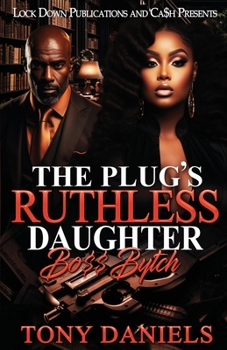 Paperback The Plug's Ruthless Daughter Book