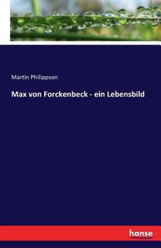 Paperback Max von Forckenbeck - ein Lebensbild [German] Book