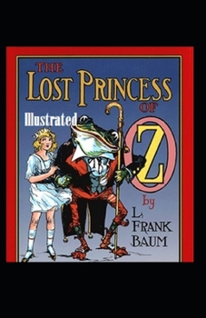 Paperback The Lost Princess of Oz Illustrated Book
