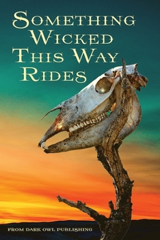 Paperback Something Wicked This Way Rides Book
