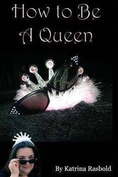 Paperback How to Be a Queen Book