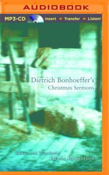 Dietrich Bonhoeffer's Christmas Sermons