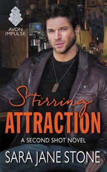Mass Market Paperback Stirring Attraction: A Second Shot Novel Book
