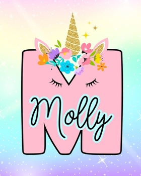 Molly: Girls Unicorn Journal to Write In Personalized Journal