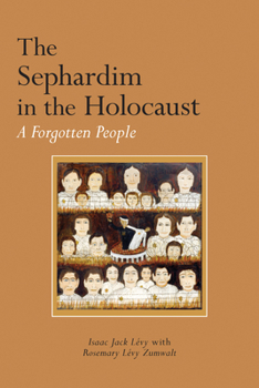 Hardcover The Sephardim in the Holocaust: A Forgotten People Book
