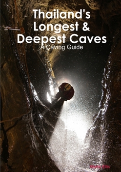 Paperback Thailand's Longest & Deepest Caves Book