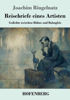 Paperback Reisebriefe eines Artisten: Gedichte zwischen Bühne und Bahngleis [German] Book