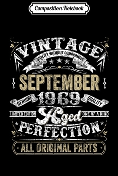 Composition Notebook: Classic 50th birthday gift Men women Vintage September 1969  Journal/Notebook Blank Lined Ruled 6x9 100 Pages