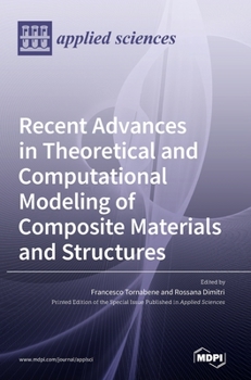 Hardcover Recent Advances in Theoretical and Computational Modeling of Composite Materials and Structures Book