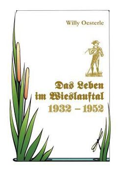Paperback Das Leben im Wieslauftal: 1932-1952 [German] Book