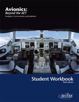 Perfect Paperback Avionics: Beyond the AET Student Workbook Book