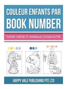 Couleur Enfants Par Book Number: Th�me Sir�ne Et Animaux Ocean Autre