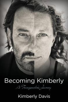 Paperback Becoming Kimberly: A Transgender's Journey Book