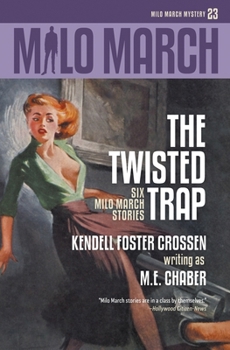 Paperback Milo March #23: The Twisted Trap: Six Milo March Stories Book