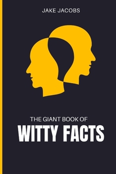 Paperback The Giant Book of Witty Facts Book