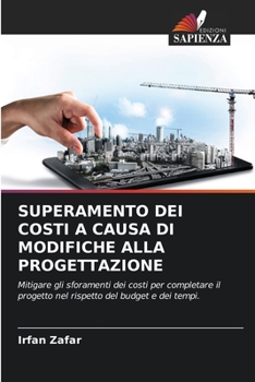 Paperback Superamento Dei Costi a Causa Di Modifiche Alla Progettazione [Italian] Book