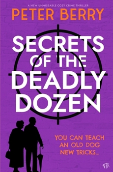 Paperback Secrets of the Deadly Dozen Book