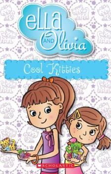 Cool Kitties - Book #8 of the Ella and Olivia