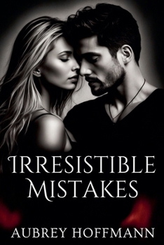 Paperback Irresistible Mistakes Book