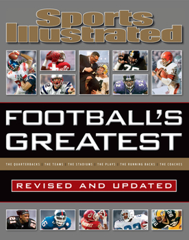 Hardcover Sports Illustrated Football's Greatest Revised and Updated: Sports Illustrated's Experts Rank the Top 10 of Everything Book