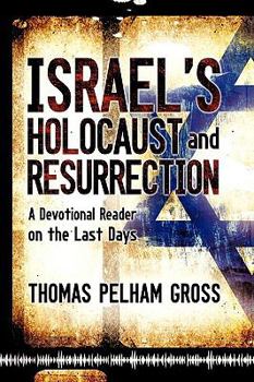 Paperback Israel's Holocaust and Resurrection Book