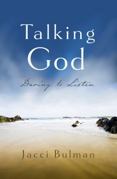 Paperback Talking God: Daring to Listen Book