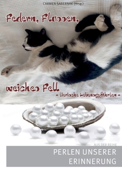Paperback Federn, Flossen, weiches Fell - Tierische Lebensgefährten: Perlen unserer Erinnerung [German] Book